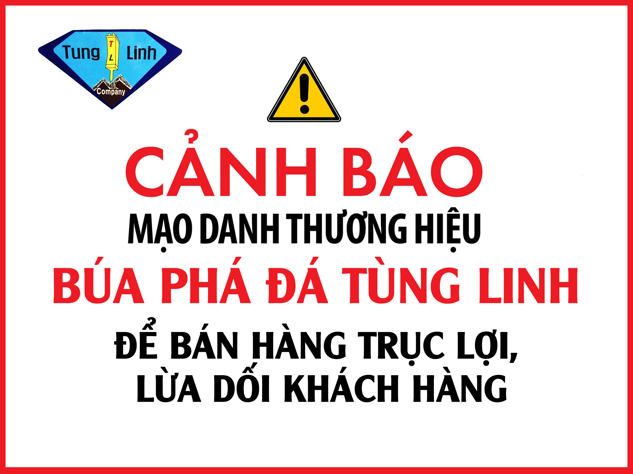 Cảnh báo về việc mạo danh thương hiệu Búa Phá Đá Tùng Linh